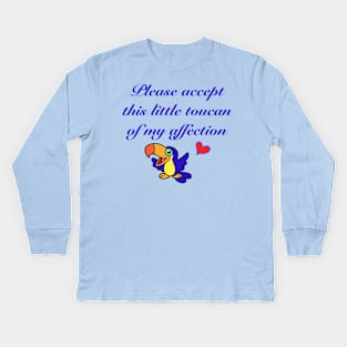 Little toucan of my affection Kids Long Sleeve T-Shirt